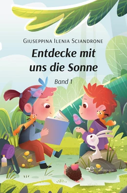 Abbildung von Sciandrone | ENTDECKE MIT UNS DIE SONNE | 1. Auflage | 2025 | beck-shop.de