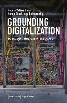Abbildung von Burri / Göbel | Grounding Digitalization | 1. Auflage | 2025 | 83 | beck-shop.de