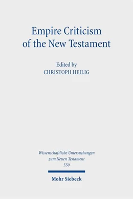 Abbildung von Heilig | Empire Criticism of the New Testament | 1. Auflage | 2025 | beck-shop.de