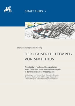 Abbildung von Arnold / Scheding | Der ‚Kaiserkulttempel‘ von Simitthus | 1. Auflage | 2025 | beck-shop.de
