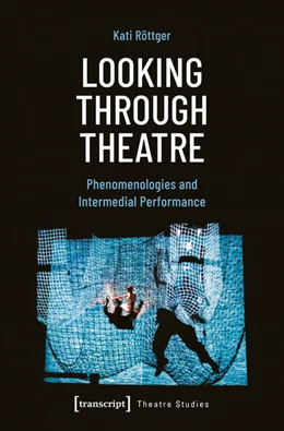 Abbildung von Röttger | Looking Through Theatre | 1. Auflage | 2026 | 176 | beck-shop.de