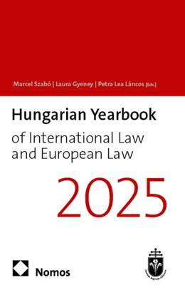 Abbildung von Szabó / Gyeney | Hungarian Yearbook of International Law and European Law 2025 | 1. Auflage | 2025 | 13 | beck-shop.de