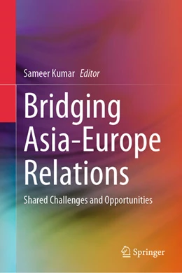 Abbildung von Kumar | Bridging Asia-Europe Relations | 1. Auflage | 2025 | beck-shop.de