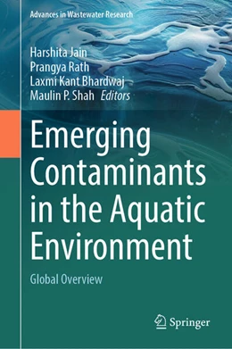 Abbildung von Jain / Rath | Emerging Contaminants in the Aquatic Environment | 1. Auflage | 2025 | beck-shop.de
