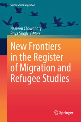 Abbildung von Chowdhory / Singh | New Frontiers in the Register of Migration and Refugee Studies | 1. Auflage | 2026 | beck-shop.de