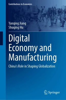 Abbildung von Jiang / Hu | Digital Economy and Manufacturing | 1. Auflage | 2026 | beck-shop.de