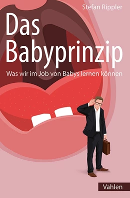 Abbildung von Rippler | Das Babyprinzip | 1. Auflage | 2025 | beck-shop.de