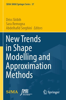 Abbildung von Sbibih / Remogna | New Trends in Shape Modelling and Approximation Methods | 1. Auflage | 2025 | beck-shop.de