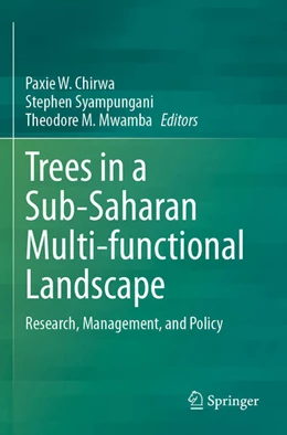 Abbildung von Chirwa / Syampungani | Trees in a Sub-Saharan Multi-functional Landscape | 1. Auflage | 2025 | beck-shop.de