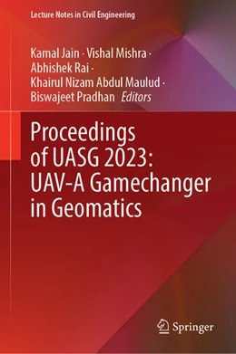 Abbildung von Jain / Mishra | Proceedings of UASG 2023: UAV-A Gamechanger in Geomatics | 1. Auflage | 2026 | beck-shop.de