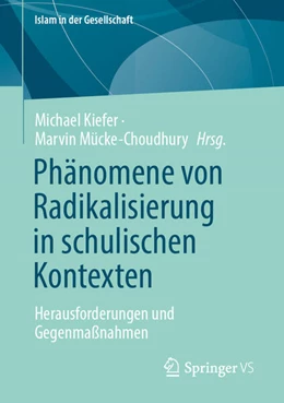 Abbildung von Kiefer / Mücke-Choudhury | Phänomene von Radikalisierung in schulischen Kontexten | 1. Auflage | 2026 | beck-shop.de