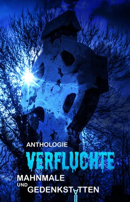 Abbildung von Mörchen / Hölderle | Verfluchte Mahnmale und Gedenkstätten | 1. Auflage | 2018 | beck-shop.de