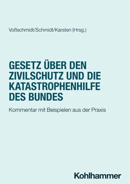 Abbildung von Voßschmidt / Schmidt | Gesetz über den Zivilschutz und die Katastrophenhilfe des Bundes | 1. Auflage | 2025 | beck-shop.de