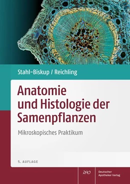 Abbildung von Stahl-Biskup / Reichling | Anatomie und Histologie der Samenpflanzen | 5. Auflage | 2025 | beck-shop.de