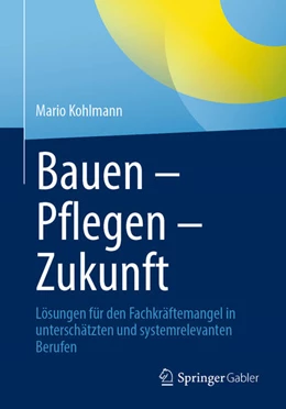 Abbildung von Kohlmann | Bauen - Pflegen - Zukunft | 1. Auflage | 2025 | beck-shop.de