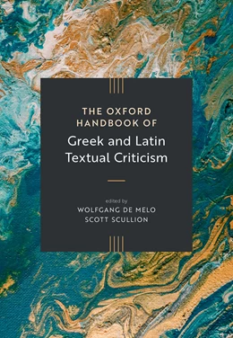Abbildung von De Melo / Scullion | The Oxford Handbook of Greek and Latin Textual Criticism | 1. Auflage | 2026 | beck-shop.de