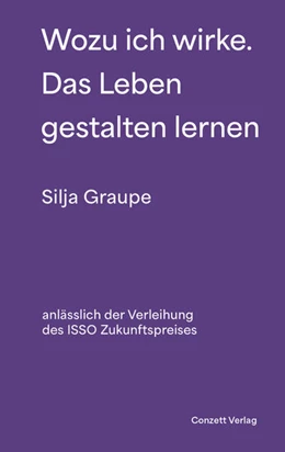 Abbildung von Graupe | Wozu ich wirke. Das Leben gestalten lernen | 1. Auflage | 2025 | beck-shop.de