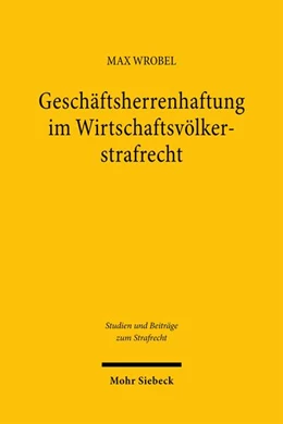 Abbildung von Wrobel | Geschäftsherrenhaftung im Wirtschaftsvölkerstrafrecht | 1. Auflage | 2025 | beck-shop.de