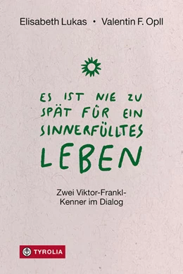 Abbildung von Lukas / Opll | Es ist nie zu spät für ein sinnerfülltes Leben | 1. Auflage | 2026 | beck-shop.de