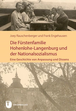 Abbildung von Rauschenberger / Engehausen | Die Fürstenfamilie Hohenlohe-Langenburg und der Nationalsozialismus | 1. Auflage | 2025 | beck-shop.de