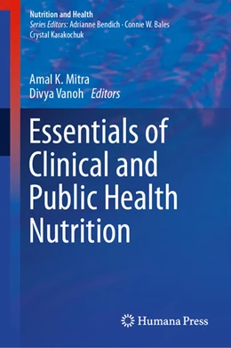 Abbildung von Mitra / Vanoh | Essentials of Clinical and Public Health Nutrition | 1. Auflage | 2025 | beck-shop.de