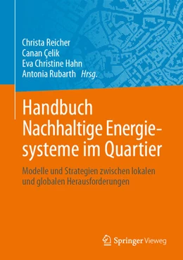 Abbildung von Reicher / Çelik | Handbuch Nachhaltige Energiesysteme im Quartier | 1. Auflage | 2025 | beck-shop.de
