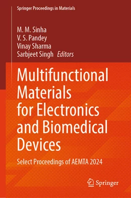 Abbildung von Sinha / Pandey | Multifunctional Materials for Electronics and Biomedical Devices | 1. Auflage | 2025 | beck-shop.de