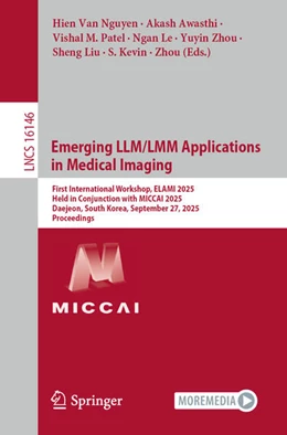 Abbildung von Nguyen / Awasthi | Emerging LLM/LMM Applications in Medical Imaging | 1. Auflage | 2025 | beck-shop.de