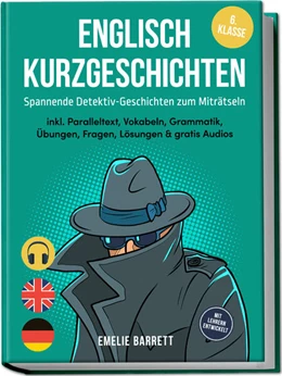 Abbildung von Barrett | Englisch Kurzgeschichten 6. Klasse - Spannende Detektiv-Geschichten zum Miträtseln - inkl. Paralleltext, Vokabeln, Grammatik, Übungen, Fragen, Lösungen & gratis Audios - mit Lehrern entwickelt | 1. Auflage | 2025 | beck-shop.de