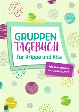 Abbildung von Gruppentagebuch für Krippe und Kita | 1. Auflage | 2026 | beck-shop.de