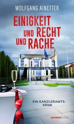 Abbildung von Ainetter | Einigkeit und Recht und Rache | 1. Auflage | 2026 | beck-shop.de