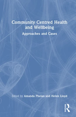 Abbildung von Phelan / Lloyd | Community Centred Health and Wellbeing | 1. Auflage | 2026 | beck-shop.de