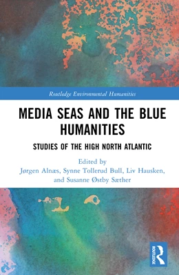Abbildung von Alnæs / Hausken | Media Seas and the Blue Humanities | 1. Auflage | 2026 | beck-shop.de