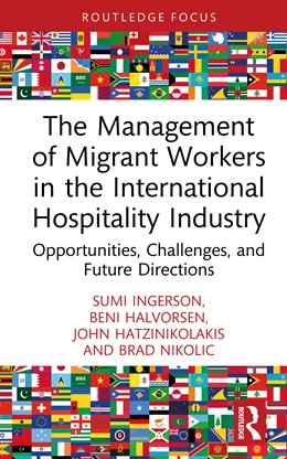 Abbildung von Halvorsen / Nikolic | The Management of Migrant Workers in the International Hospitality Industry | 1. Auflage | 2025 | beck-shop.de