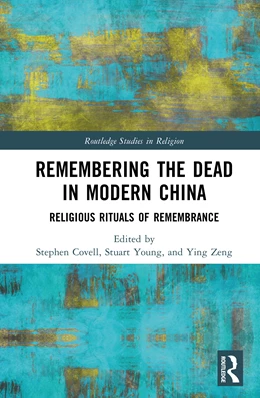 Abbildung von Covell / Young | Remembering the Dead in Modern China | 1. Auflage | 2026 | beck-shop.de