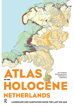 Abbildung von Weerts / Meulen | Atlas of the Holocene Netherlands | 1. Auflage | 2025 | beck-shop.de