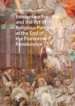 Abbildung von Dow | Bernardino Poccetti and the Art of Religious Painting at the End of the Florentine Renaissance | 1. Auflage | 2025 | beck-shop.de