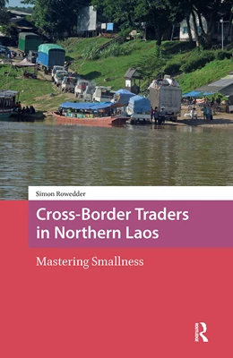 Abbildung von Rowedder | Cross-Border Traders in Northern Laos | 1. Auflage | 2025 | beck-shop.de