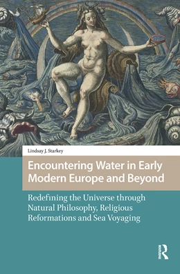 Abbildung von Starkey | Encountering Water in Early Modern Europe and Beyond | 1. Auflage | 2025 | beck-shop.de