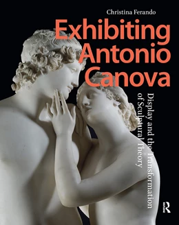 Abbildung von Ferando | Exhibiting Antonio Canova | 1. Auflage | 2025 | beck-shop.de