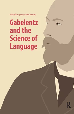 Abbildung von Mcelvenny | Gabelentz and the Science of Language | 1. Auflage | 2025 | beck-shop.de
