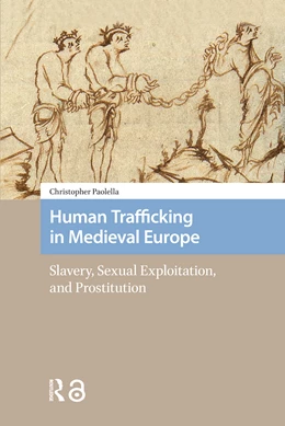Abbildung von Paolella | Human Trafficking in Medieval Europe | 1. Auflage | 2025 | beck-shop.de