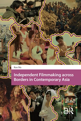 Abbildung von Ma | Independent Filmmaking across Borders in Contemporary Asia | 1. Auflage | 2025 | beck-shop.de