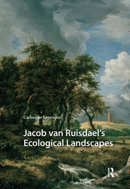 Abbildung von Levesque | Jacob van Ruisdael's Ecological Landscapes | 1. Auflage | 2025 | beck-shop.de