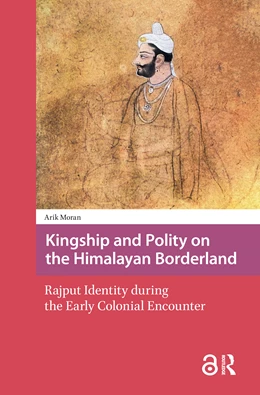 Abbildung von Moran | Kingship and Polity on the Himalayan Borderland | 1. Auflage | 2025 | beck-shop.de