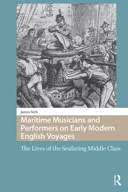 Abbildung von Seth | Maritime Musicians and Performers on Early Modern English Voyages | 1. Auflage | 2025 | beck-shop.de