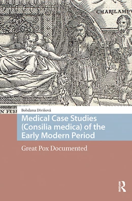 Abbildung von Divisova | Medical Case Studies (Consilia medica) of the Early Modern Period | 1. Auflage | 2025 | beck-shop.de