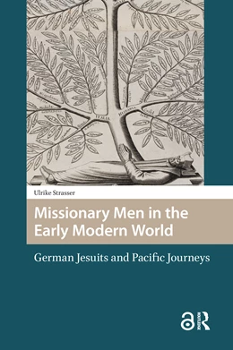 Abbildung von Strasser | Missionary Men in the Early Modern World | 1. Auflage | 2025 | beck-shop.de