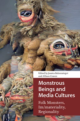 Abbildung von Craven / Balanzategui | Monstrous Beings and Media Cultures | 1. Auflage | 2025 | beck-shop.de