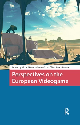 Abbildung von Perez-Latorre / Navarro-Remesal | Perspectives on the European Videogame | 1. Auflage | 2025 | beck-shop.de